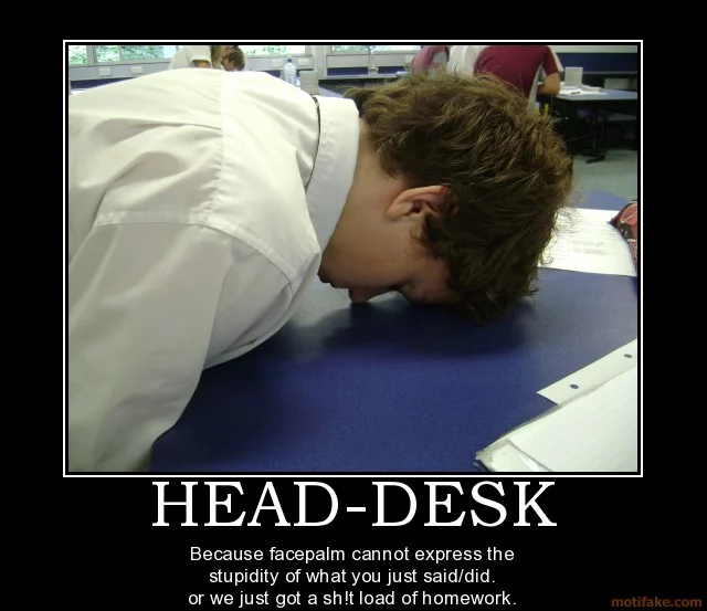 ead-desk-facepalm-demotivational-poster-1274356860.webp