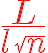 f?\red\huge\frac{L}{l\sqrt{n}}.gif