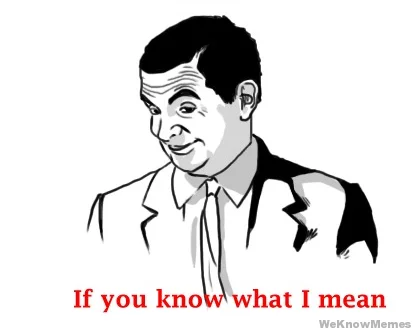 If-you-know-what-i-mean.webp