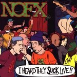 Nofx-I_Heard_They_Suck_Live-Frontal.jpg